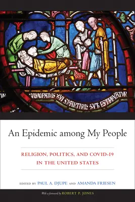 Epidemia wśród mojego ludu: Religia, polityka i COVID-19 w Stanach Zjednoczonych - An Epidemic among My People: Religion, Politics, and COVID-19 in the United States