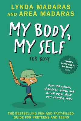 Moje ciało, moje ja dla chłopców: Wydanie poprawione - My Body, My Self for Boys: Revised Edition