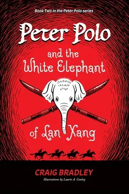 Peter Polo i biały słoń z Lan Xang - Peter Polo and the White Elephant of Lan Xang