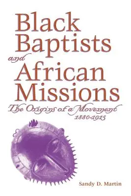 Czarni baptyści i misja afrykańska - Black Baptists and African Mission