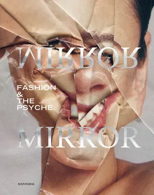 Mirror Mirror: Moda i psychika - Mirror Mirror: Fashion & the Psyche