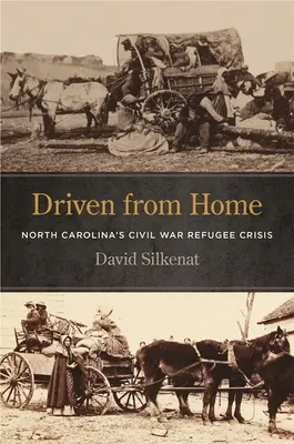 Wypędzeni z domu: kryzys uchodźców z czasów wojny secesyjnej w Karolinie Północnej - Driven from Home: North Carolina's Civil War Refugee Crisis