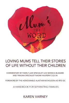 Mum's the Word: Podręcznik dla rodzin w separacji - Mum's the Word: A Handbook for Separating Families