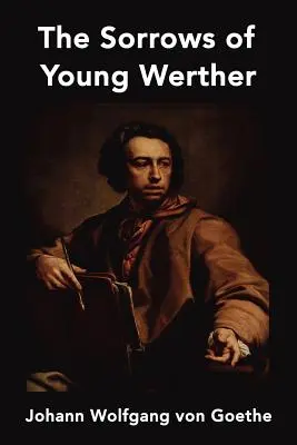Smutki młodego Wertera - The Sorrows of Young Werther
