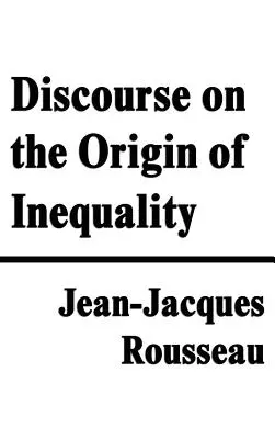 Rozprawa o pochodzeniu nierówności - Discourse on the Origin of Inequality