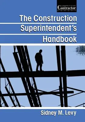 Podręcznik inspektora budowlanego - The Construction Superintendent's Handbook