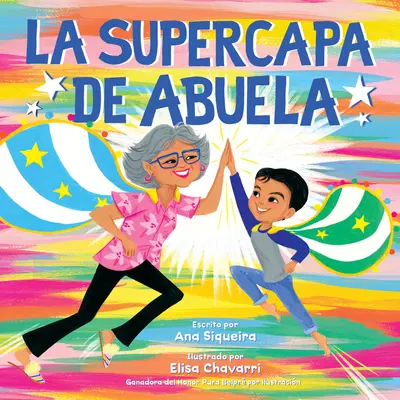 La Supercapa de Abuela: Super Capa Abueli (wydanie hiszpańskie) - La Supercapa de Abuela: Abuela's Super Capa (Spanish Edition)