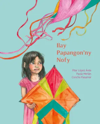 Ilay Papangon'ny Nofy (Latawiec marzeń) - Ilay Papangon'ny Nofy (the Kite of Dreams)