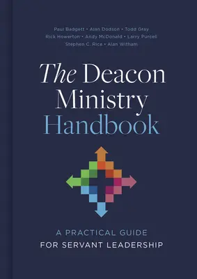 The Deacon Ministry Handbook: Praktyczny przewodnik po przywództwie służebnym - The Deacon Ministry Handbook: A Practical Guide for Servant Leadership