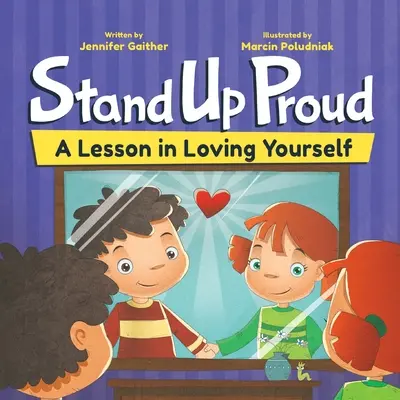 Stand Up Proud: Lekcja miłości do samego siebie - Stand Up Proud: A Lesson in Loving Yourself