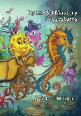 OpenBSD Mastery: Systemy plików - OpenBSD Mastery: Filesystems