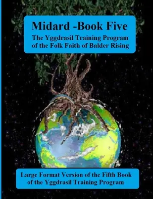 Midgard: Księga piąta programu szkoleniowego Yggdrasil: Wydanie Duże - Midgard: Book Five of the Yggdrasil Training Program: Large Forma Edition