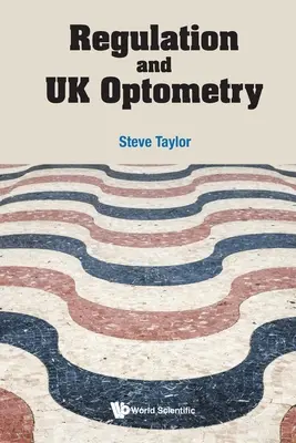 Regulacja i brytyjska optometria - Regulation and UK Optometry