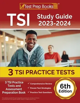 TSI Study Guide 2023-2024: 3 testy praktyczne TSI i książka przygotowująca do oceny [6. edycja] - TSI Study Guide 2023-2024: 3 TSI Practice Tests and Assessment Preparation Book [6th Edition]