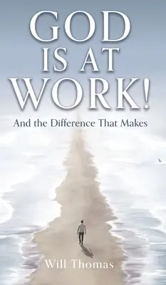 Bóg działa! And the Difference That Makes - God Is at Work!: And the Difference That Makes