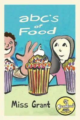 ABC jedzenia: Żywność od A do Z - Dla dzieci w wieku 1-5 lat (Książka dla dzieci na sukces w przedszkolu i zerówce) Uczyń naukę - ABC's of Food: Foods from A to Z - For Kids 1-5 Years Old (Children's Book for Kindergarten and Preschool Success) Make Learning the