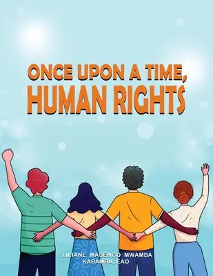 Pewnego razu prawa człowieka - Once upon a Time, Human Rights