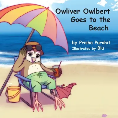 Owliver Owlbert idzie na plażę - Owliver Owlbert Goes to the Beach