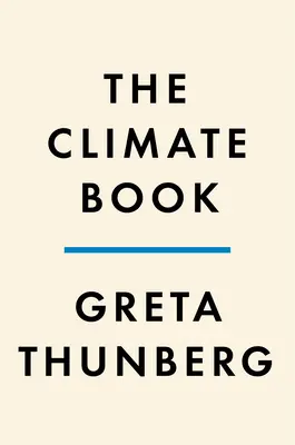 Księga klimatu: Fakty i rozwiązania - The Climate Book: The Facts and the Solutions