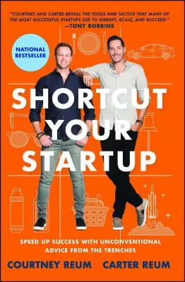 Skróć swój startup: Przyspiesz sukces dzięki niekonwencjonalnym poradom z okopów - Shortcut Your Startup: Speed Up Success with Unconventional Advice from the Trenches