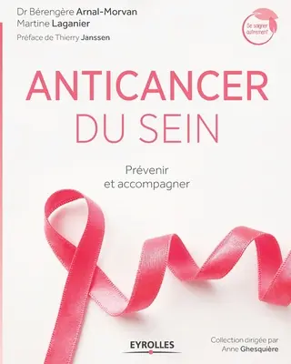 Anticancer du sein: Prvenir et accompagner.