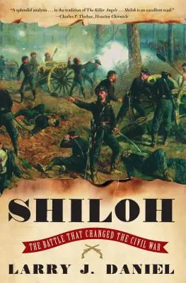 Shiloh: Bitwa, która zmieniła wojnę secesyjną - Shiloh: The Battle That Changed the Civil War