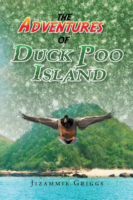 Przygody na Wyspie Kaczych Kup - The Adventures of Duck Poo Island