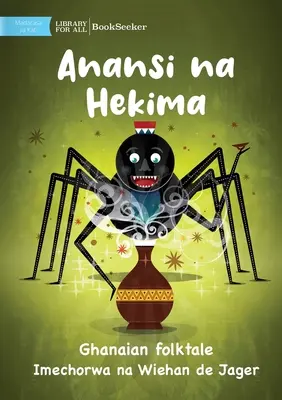 Anansi i mądrość - Anansi na Hekima - Anansi and Wisdom - Anansi na Hekima