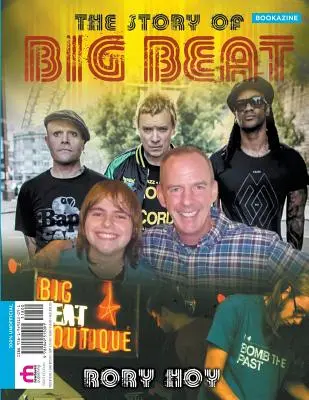 Historia Big Beat: Bookazine - The Story of Big Beat: Bookazine