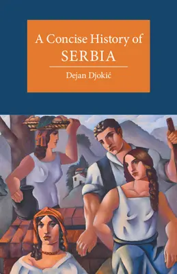 Zwięzła historia Serbii - A Concise History of Serbia