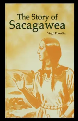 Historia Sacagawea - The Story of Sacagawea