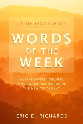 Chodź za mną Słowa tygodnia - Come Follow Me Words of the Week