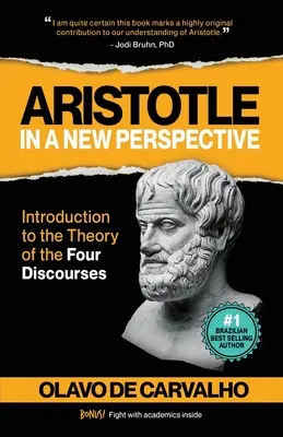 Arystoteles w nowej perspektywie: Wprowadzenie do teorii czterech dyskursów - Aristotle in a New Perspective: Introduction to the Theory of the Four Discourses