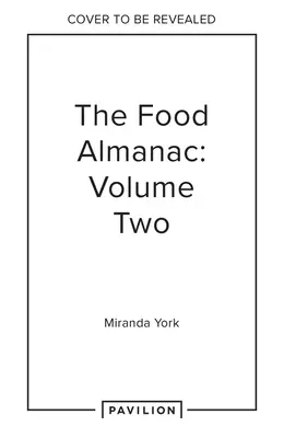 Almanach żywności: Tom drugi - The Food Almanac: Volume Two