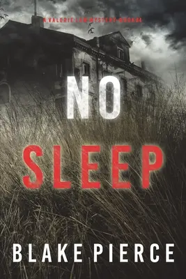 No Sleep (A Valerie Law FBI Suspense Thriller - książka 4) - No Sleep (A Valerie Law FBI Suspense Thriller-Book 4)