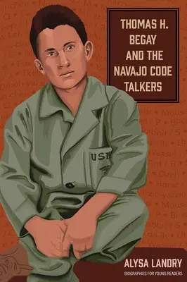 Thomas H. Begay i mówcy kodowi Navajo - Thomas H. Begay and the Navajo Code Talkers