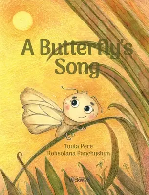 Pieśń motyla - A Butterfly's Song