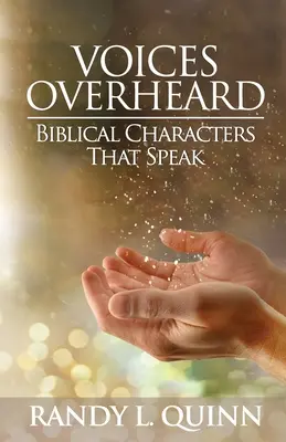 Podsłuchane głosy: Biblijne postacie, które mówią - Voices Overheard: Biblical Characters That Speak