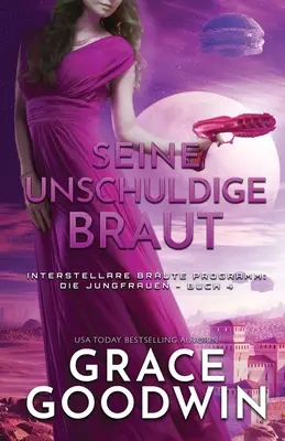Seine unschuldige Braut: (Grodruck)