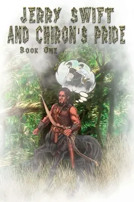 Jerry Swift i duma Chirona - Jerry Swift and Chiron's Pride