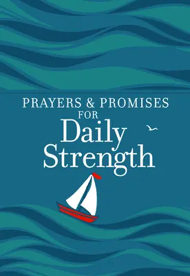 Modlitwy i obietnice dla codziennej siły - Prayers & Promises for Daily Strength