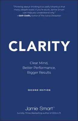 Klarowność: Czysty umysł, lepsza wydajność, lepsze wyniki - Clarity: Clear Mind, Better Performance, Bigger Results