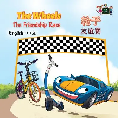 The Wheels The Friendship Race: wydanie dwujęzyczne angielsko-chińskie - The Wheels The Friendship Race: English Chinese Bilingual Edition