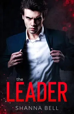 Przywódca: romans mafijny - The leader: a mafia romance