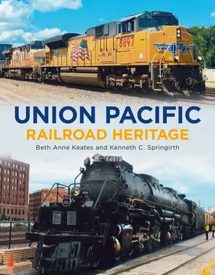 Dziedzictwo kolei Union Pacific - Union Pacific Railroad Heritage