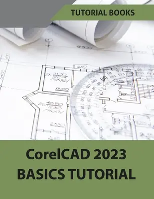 Samouczek CorelCAD 2023 Podstawy (kolorowy) - CorelCAD 2023 Basics Tutorial (Colored)