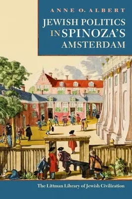 Polityka żydowska w Amsterdamie Spinozy - Jewish Politics in Spinoza's Amsterdam