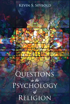 Pytania w psychologii religii - Questions in the Psychology of Religion