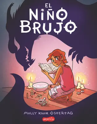 El Nio Brujo (Chłopiec czarownica - wydanie hiszpańskie) - El Nio Brujo (the Witch Boy - Spanish Edition)