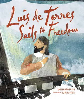 Luis de Torres płynie ku wolności - Luis de Torres Sails to Freedom